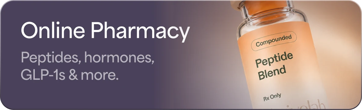 Online Pharmacy — Peptides, hormones, GLP-1s and more.
